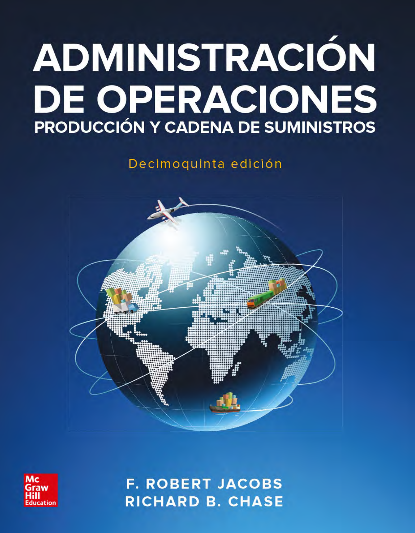 Portada de ADMINISTRACIÓN DE OPERACIONES Producción y cadena de suministros