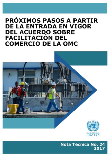 Portada de Próximos pasos a partir de la entrada en vigor del Acuerdo de Facilitación del Comercio de la OMC