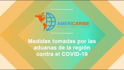Portada de Medidas tomadas por las aduanas de la región contra el COVID-19